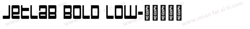 Jetlab Bold Low字体转换